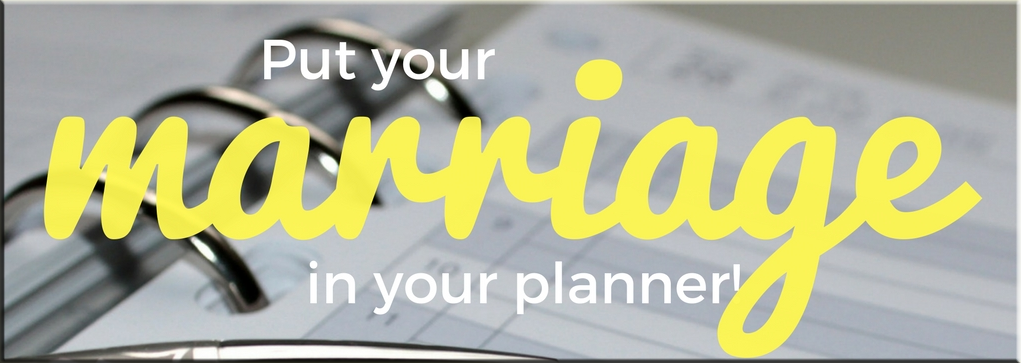 Put your marriage in your planner